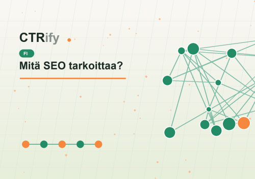Mitä SEO tarkoittaa?