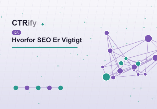 Hvorfor SEO Er Vigtigt