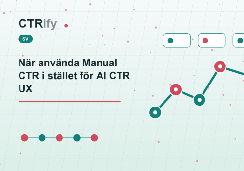 När använda Manual CTR i stället för AI CTR UX
