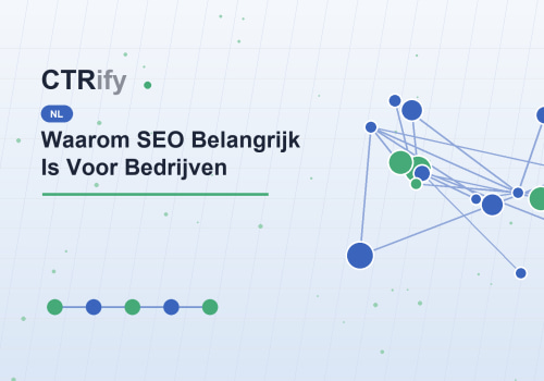 Waarom SEO Belangrijk Is Voor Bedrijven