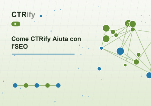 Come CTRify Aiuta con l'SEO