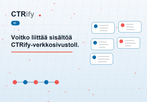 Voitko liittää sisältöä CTRify-verkkosivustolle?