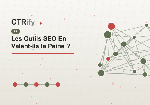Les Outils SEO En Valent-ils la Peine ?