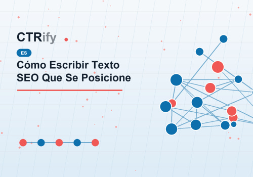 Cómo Escribir Texto SEO Que Se Posicione