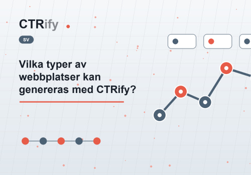 Vilka typer av webbplatser kan genereras med CTRify?