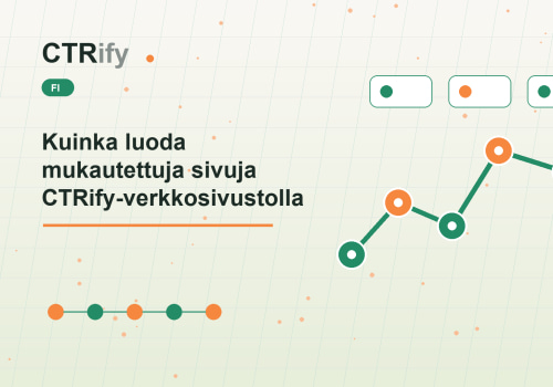 Kuinka luoda mukautettuja sivuja CTRify-verkkosivustolla