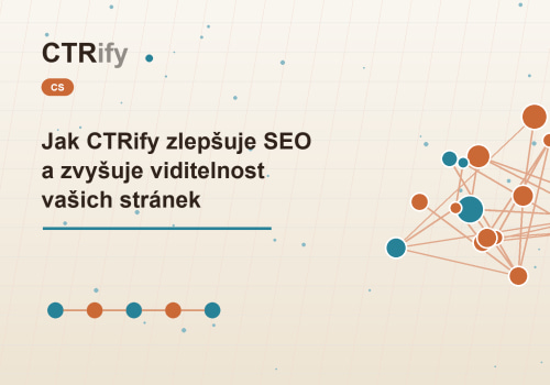 Jak CTRify zlepšuje SEO a zvyšuje viditelnost vašich stránek