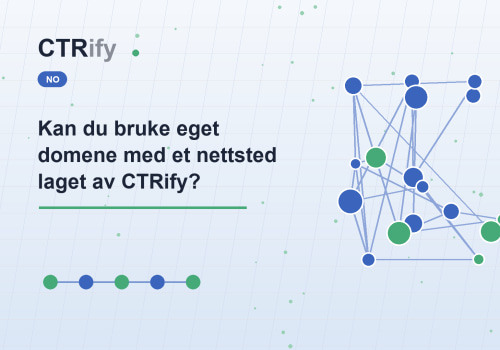 Kan du bruke eget domene med et nettsted laget av CTRify?