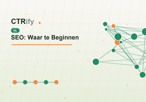 SEO: Waar te Beginnen