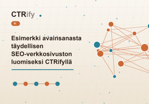 Esimerkki avainsanasta täydellisen SEO-verkkosivuston luomiseksi CTRifyllä