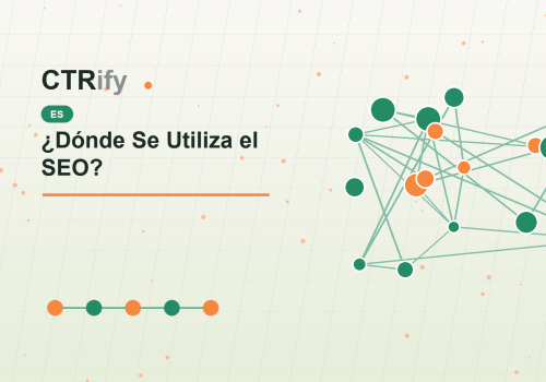 ¿Dónde Se Utiliza el SEO?