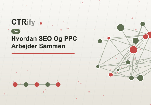 Hvordan SEO Og PPC Arbejder Sammen