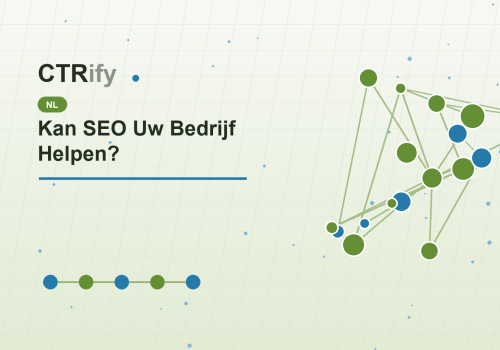 Kan SEO Uw Bedrijf Helpen?