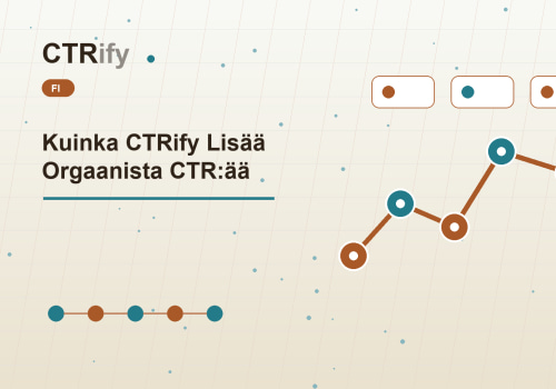 Kuinka CTRify Lisää Orgaanista CTR:ää
