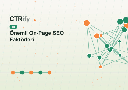 Önemli On-Page SEO Faktörleri