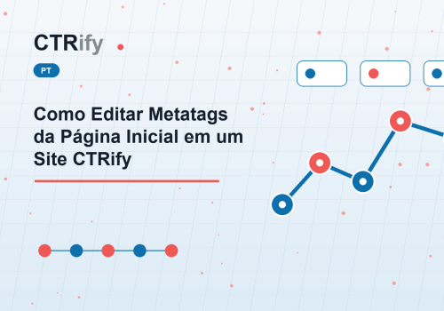 Como Editar Metatags da Página Inicial em um Site CTRify