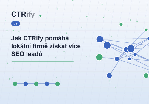 Jak CTRify pomáhá lokální firmě získat více SEO leadů
