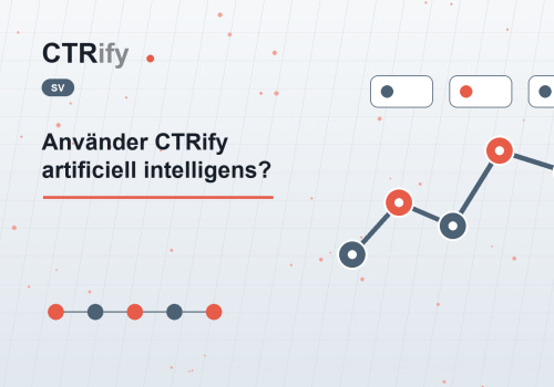 Använder CTRify artificiell intelligens?