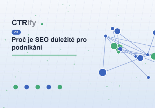 Proč je SEO důležité pro podnikání