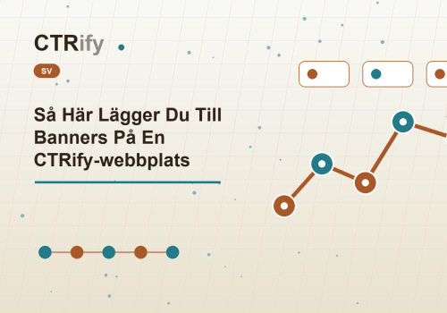 Så Här Lägger Du Till Banners På En CTRify-webbplats
