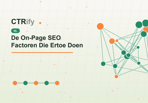De On-Page SEO Factoren Die Ertoe Doen