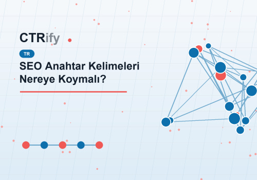 SEO Anahtar Kelimeleri Nereye Koymalı?