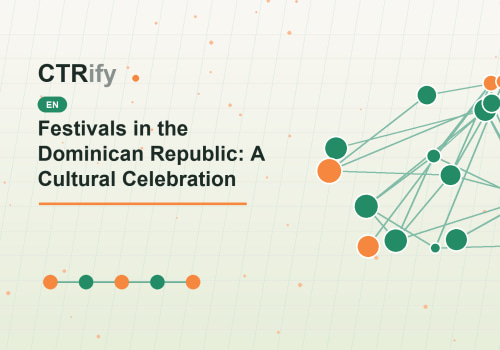 Festivals in the Dominican Republic: A Cultural Celebration