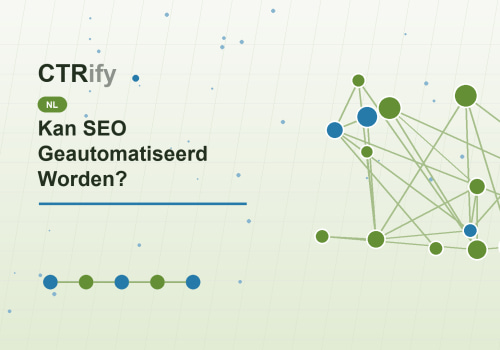 Kan SEO Geautomatiseerd Worden?