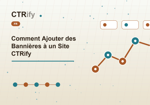 Comment Ajouter des Bannières à un Site CTRify