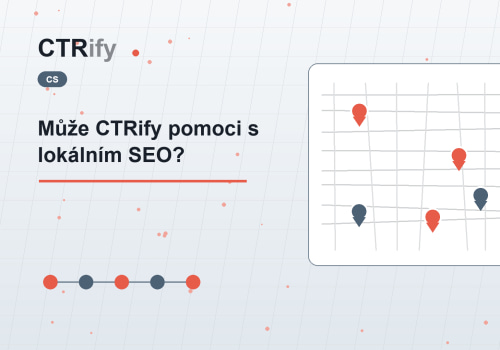 Může CTRify pomoci s lokálním SEO?